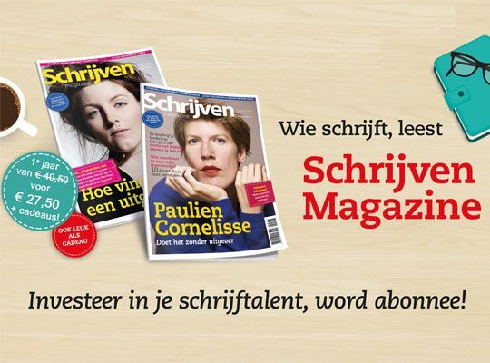 Investeer in je schrijftalent, lees Schrijven Magazine!